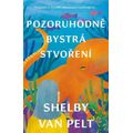 Pozoruhodně bystrá stvoření