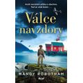 Válce navzdory