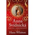 Anna Svídnická – Krásná Anna – nečekaná láska Karla IV.