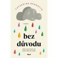 Bez důvodu