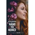 Námi to končí