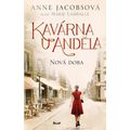 Kavárna U Anděla: Nová doba