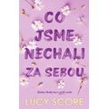 Co jsme nechali za sebou