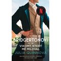 Bridgertonovi: Vikomt, který mě miloval