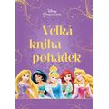Princezna - Velká kniha pohádek