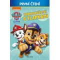 Tlapková patrola - Dobrodružství s tlapkami - První čtení 