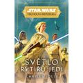 Star Wars - Vrcholná Republika - Světlo rytířů Jedi