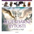 Legendární bytosti z příbehů a bájí