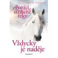 Poníci od stříbrné řeky - Vždycky je naděje