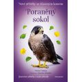 Nové příběhy se šťastným koncem - Poraněný sokol