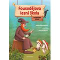 Fousodějova lesní škola – Poznáváme houby