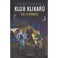 Klub Klikařů - Boj o Krkavec