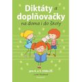Diktáty a doplňovačky na doma i do školy pro 4. a 5. třídu ZŠ