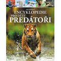 Moderní encyklopedie pro děti - Predátoři