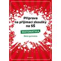 Příprava na přijímací zkoušky na SŠ-Matematika 8letá gymn.