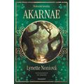 Medorské kroniky - Akarnae