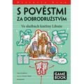 S pověstmi za dobrodružstvím – Ve službách kněžny Libuše