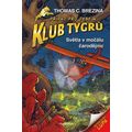 Klub Tygrů - Světla v močálu čarodějnic (3. vydání)