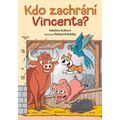 Kdo zachrání Vincenta?