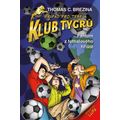 Klub Tygrů - Fantom z fotbalového hřiště (3. vydání)