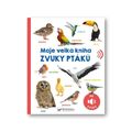 Moje velká kniha - Zvuky ptáků