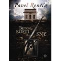 Beton, kosti a sny