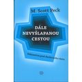 Dále nevyšlapanou cestou