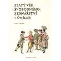 Zlatý věk svobodného zednářství v Čechách