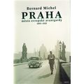 PRAHA město evropské avantgardy 1895 - 1928