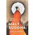 Malý Buddha: Cesta za štěstím