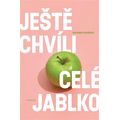 Ještě chvíli celé jablko