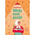 Nikdy není pozdě