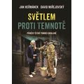 Světlem proti temnotě