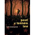 Posel v temném lese