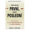 Jestli nejsi první, budeš poslední - Strategie prodeje za účelem ovládání vašeho trhu a jak porazit