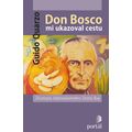 Don Bosco mi ukazoval cestu