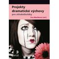 Projekty dramatické výchovy pro středoškoláky