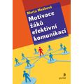 Motivace žáků efektivní komunikací