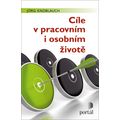 Cíle v pracovním i osobním životě