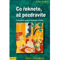 Co řeknete, až pozdravíte
