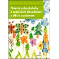 Nácvik sebeobsluhy a sociálních dovedností u dětí s autismem