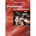 Viktimologie pro forenzní praxi