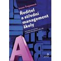 Ředitel a střední management školy