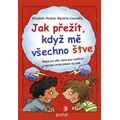 Jak přežít, když mě všechno štve