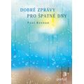 Dobré zprávy pro špatné dny