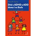 Dítě s ADHD a ADD doma i ve škole