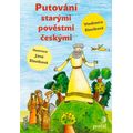 Putování starými pověstmi českými