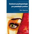 Současná psychopatologie pro pomáhající profese
