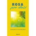 Rosa pro duši
