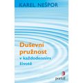 Duševní pružnost v každodenním životě